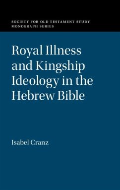 Cover Royal Illness and Kingship Ideology in the Hebrew Bible (eBook, PDF)