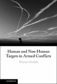 Human and Non-Human Targets in Armed Conflicts (eBook, PDF)