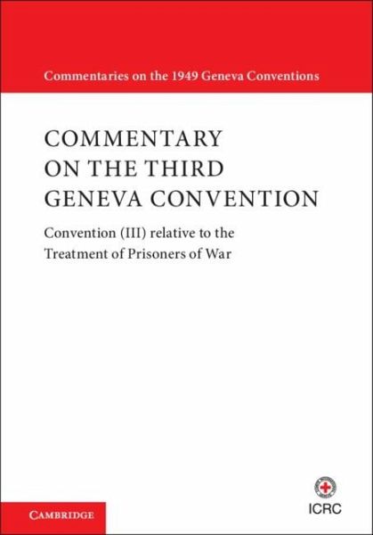 Commentary on the Third Geneva Convention (eBook, ePUB)