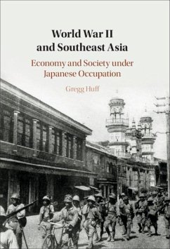 World War II and Southeast Asia (eBook, PDF) - Huff, Gregg