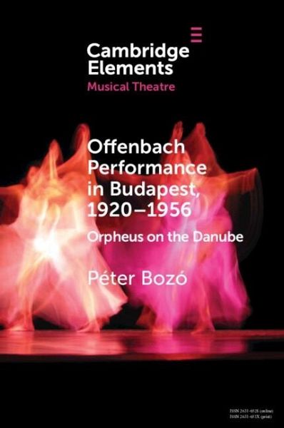 Offenbach Performance in Budapest, 1920-1956 (eBook, PDF)