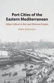 Port Cities of the Eastern Mediterranean (eBook, ePUB)