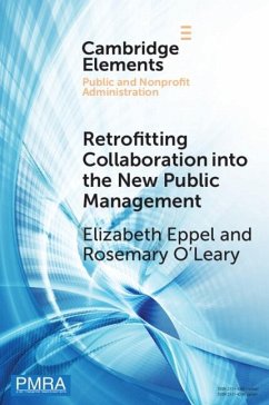 Retrofitting Collaboration into the New Public Management (eBook, PDF) - Eppel, Elizabeth