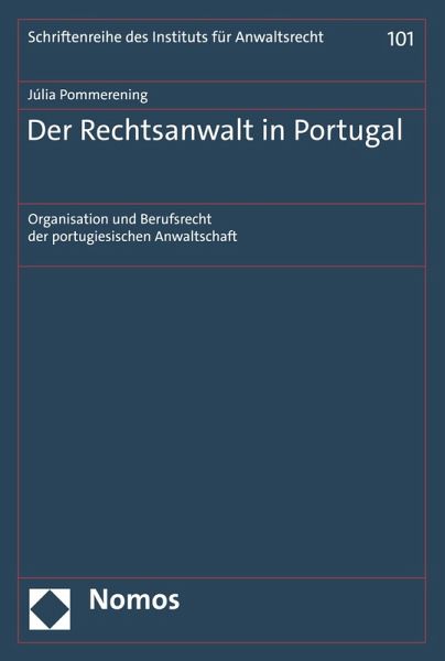 Der Rechtsanwalt in Portugal (eBook, PDF) Der Rechtsanwalt in Portugal (eBook, PDF)