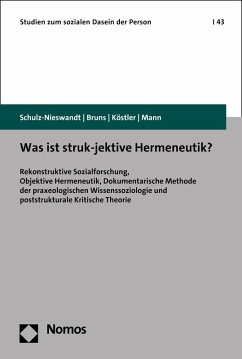 Was ist struk-jektive Hermeneutik? (eBook, PDF) - Schulz-Nieswandt, Frank; Bruns, Anne; Köstler, Ursula; Mann, Kristina