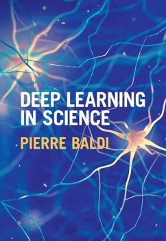 Deep Learning in Science (eBook, PDF) - Baldi, Pierre