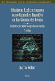 Islamische Rechtsmeinungen zu medizinischen Eingriffen an den Grenzen des Lebens (eBook, PDF)