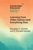 Learning from Video Games (and Everything Else) Learning from Video Games (and Everything Else) (eBook, ePUB)