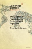 Cognitive Foundation of Post-colonial Englishes (eBook, ePUB)