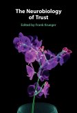 Neurobiology of Trust (eBook, ePUB)