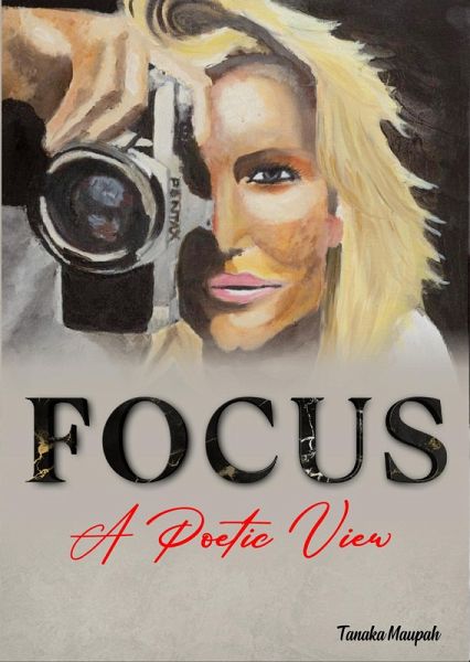 Focus: A Poetic View (eBook, ePUB) Focus: A Poetic View (eBook, ePUB)