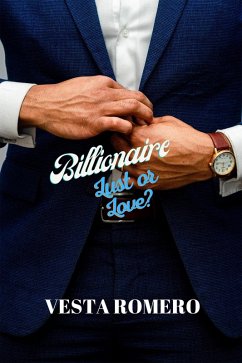 Cover Billionaire Lust Or Love? (eBook, ePUB)
