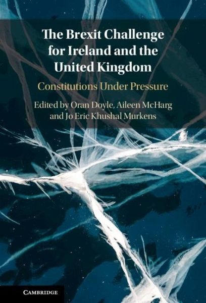 Brexit Challenge for Ireland and the United Kingdom (eBook, ePUB) Brexit Challenge for Ireland and the United Kingdom (eBook, ePUB)