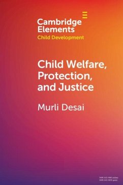 Child Welfare, Protection, and Justice (eBook, PDF) - Desai, Murli