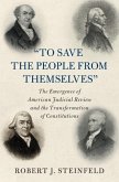 'To Save the People from Themselves' (eBook, ePUB)