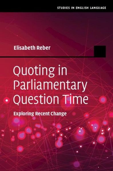 Quoting in Parliamentary Question Time (eBook, PDF)