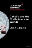 Cahokia and the North American Worlds (eBook, PDF)