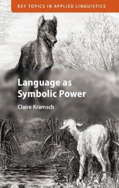 Language as Symbolic Power (eBook, PDF) - Kramsch, Claire