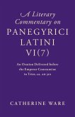 Literary Commentary on Panegyrici Latini VI(7) (eBook, PDF)