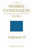 Pensees Catholiques Collections II (eBook, ePUB)