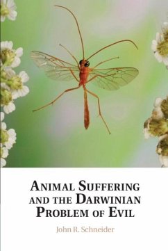 Animal Suffering and the Darwinian Problem of Evil (eBook, PDF) - Schneider, John R.