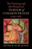 The Printing and the Printers of The Book of Common Prayer, 1549-1561 (eBook, PDF)