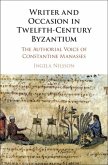 Writer and Occasion in Twelfth-Century Byzantium (eBook, PDF)