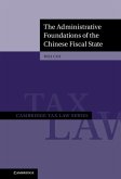 Administrative Foundations of the Chinese Fiscal State (eBook, ePUB)