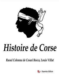 Histoire de Corse (eBook, ePUB) - Colonna de Cesari Rocca, Raoul; Villat, Louis