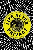 Life after Privacy (eBook, PDF) Life after Privacy (eBook, PDF)
