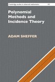 Polynomial Methods and Incidence Theory (eBook, PDF)