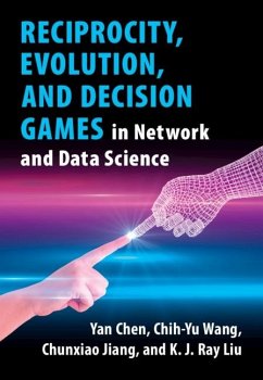 Reciprocity, Evolution, and Decision Games in Network and Data Science (eBook, ePUB) - Chen, Yan