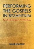 Performing the Gospels in Byzantium (eBook, PDF)