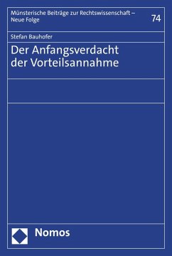 Der Anfangsverdacht der Vorteilsannahme (eBook, PDF) - Bauhofer, Stefan
