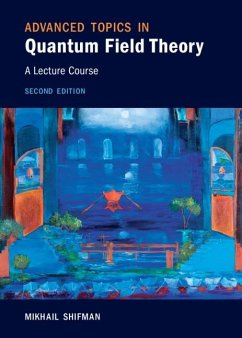 Advanced Topics in Quantum Field Theory (eBook, PDF) - Shifman, Mikhail