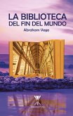 La biblioteca del fin del mundo (eBook, ePUB) La biblioteca del fin del mundo (eBook, ePUB)