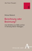 Berechnung oder Besinnung? (eBook, PDF) Berechnung oder Besinnung? (eBook, PDF)