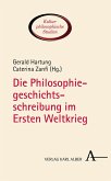 Die Philosophiegeschichtsschreibung im Ersten Weltkrieg (eBook, PDF)