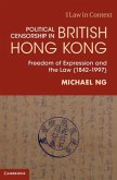 Political Censorship in British Hong Kong (eBook, ePUB)