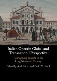 Italian Opera in Global and Transnational Perspective (eBook, ePUB)