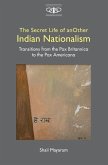 Secret Life of Another Indian Nationalism (eBook, PDF)