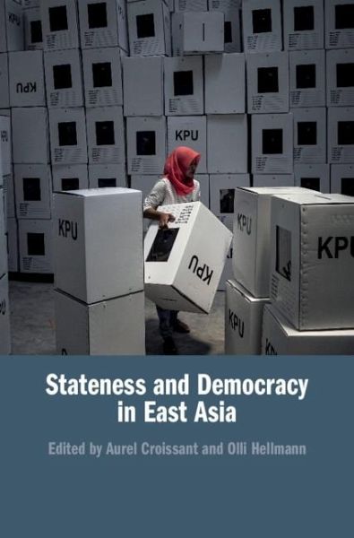 Stateness and Democracy in East Asia (eBook, PDF)