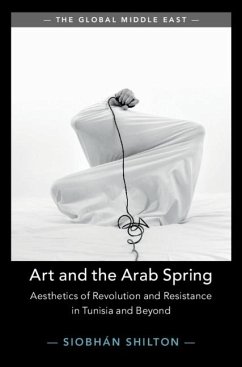 Art and the Arab Spring (eBook, ePUB) - Shilton, Siobhan