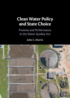 Clean Water Policy and State Choice (eBook, PDF) - Morris, John C.