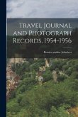 Travel Journal and Photograph Records, 1954-1956