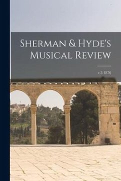 Sherman & Hyde's Musical Review; v.3 1876 - Anonymous