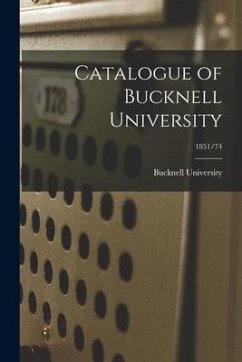 Catalogue of Bucknell University; 1851/74