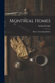 Montreal Homes [microform]: Hints to Intending Builders
