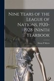 Nine Years of the League of Nations, 1920- 1928 (Ninth Yearbook