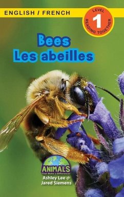 Bees / Les abeilles: Bilingual (English / French) (Anglais / Français) Animals That Make a Difference! (Engaging Readers, Level 1) - Lee, Ashley; Siemens, Jared